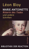 Bloy / Pschera |  Bloy, L: MARIE ANTOINETTE Ritterin des Todes | Buch |  Sack Fachmedien