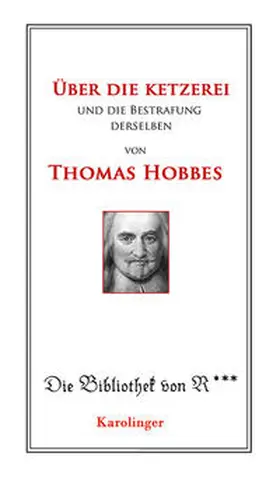 Hobbes |  Über die Ketzerei und deren Bestrafung | Buch |  Sack Fachmedien