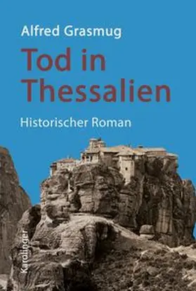 Grasmug |  Tod in Thessalien | Buch |  Sack Fachmedien