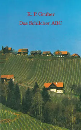 Gruber |  Das Schilcher ABC | Buch |  Sack Fachmedien