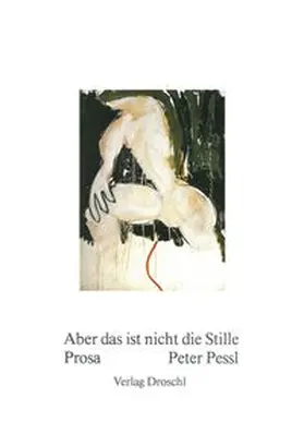Pessl |  Aber das ist nicht die Stille | Buch |  Sack Fachmedien