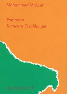 Mrabet / Bowles |  Ramadan und andere Erzählungen | Buch |  Sack Fachmedien