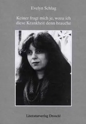 Schlag |  Keiner fragt mich je, wozu ich diese Krankheit denn brauche | Buch |  Sack Fachmedien