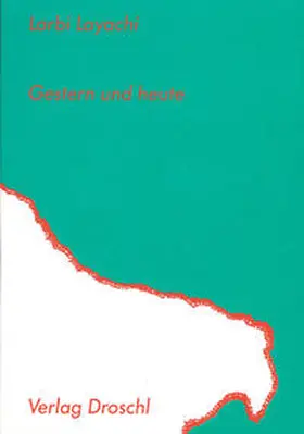 Layachi / Bowles |  Gestern und heute | Buch |  Sack Fachmedien