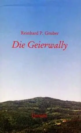 Gruber |  Die Geierwally | Buch |  Sack Fachmedien