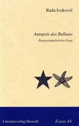 Ivekovic |  Autopsie des Balkan | Buch |  Sack Fachmedien