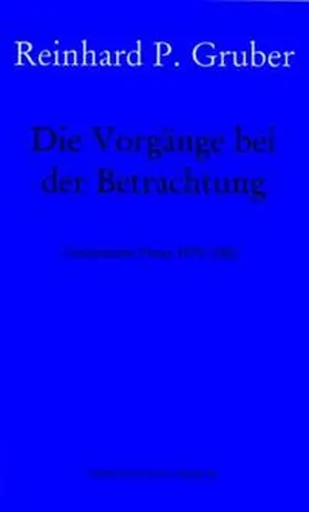 Gruber |  Werke 06. Die Vorgänge bei der Betrachtung | Buch |  Sack Fachmedien