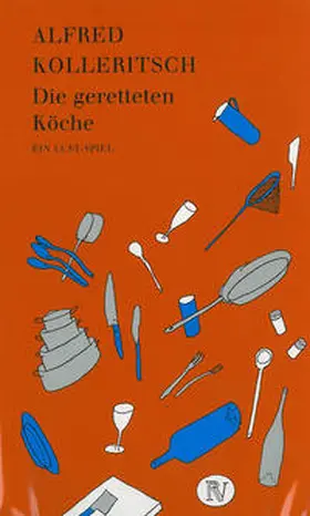 Kolleritsch |  Die geretteten Köche | Buch |  Sack Fachmedien
