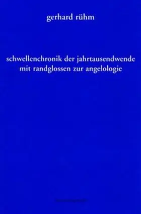 Rühm |  Schwellenchronik der Jahrtausendwende | Buch |  Sack Fachmedien