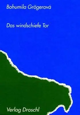 Grögerová |  Das windschiefe Tor | Buch |  Sack Fachmedien