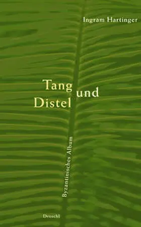 Hartinger |  Tang und Distel | Buch |  Sack Fachmedien