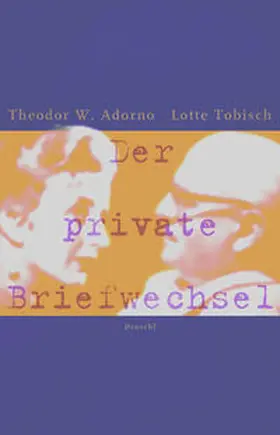 Kraller / Adorno / Steinert |  Der private Briefwechsel | Buch |  Sack Fachmedien