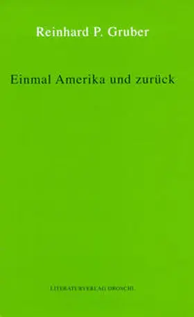 Gruber |  Werke 08. Einmal Amerika und zurück | Buch |  Sack Fachmedien