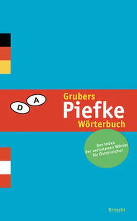 Gruber |  Grubers Piefke-Wörterbuch | Buch |  Sack Fachmedien