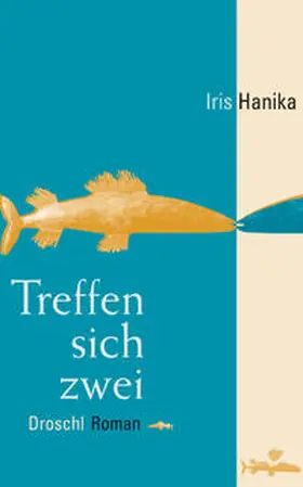 Hanika |  Treffen sich zwei | Buch |  Sack Fachmedien