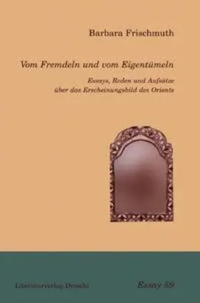 Frischmuth |  Vom Fremdeln und vom Eigentümeln | Buch |  Sack Fachmedien