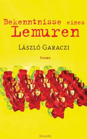 Garaczi |  Bekenntnisse eines Lemuren | Buch |  Sack Fachmedien