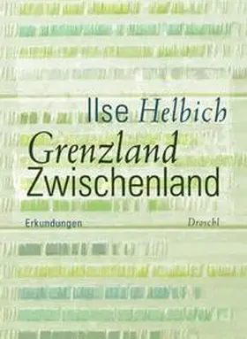 Helbich |  Grenzland Zwischenland | Buch |  Sack Fachmedien