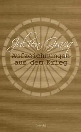 Gracq |  Aufzeichnungen aus dem Krieg | Buch |  Sack Fachmedien