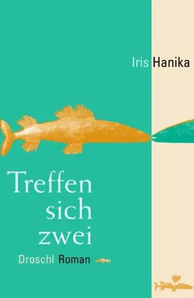 Hanika |  Treffen sich zwei | eBook | Sack Fachmedien