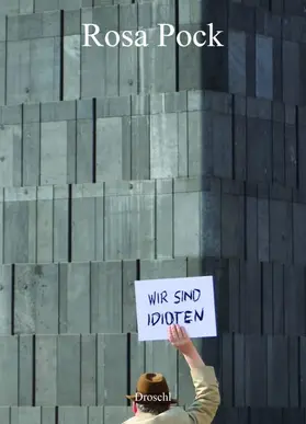 Pock |  Wir sind Idioten | eBook | Sack Fachmedien