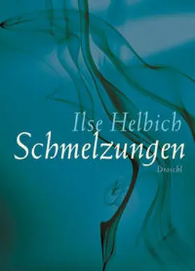 Helbich |  Schmelzungen | Buch |  Sack Fachmedien