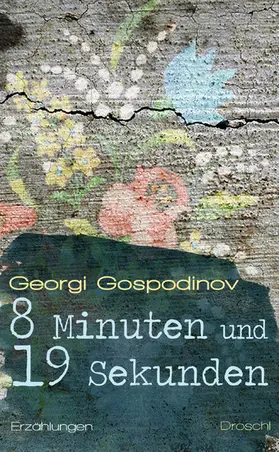 Gospodinov |  8 Minuten und 19 Sekunden | eBook | Sack Fachmedien