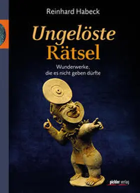 Habeck |  Ungelöste Rätsel | Buch |  Sack Fachmedien
