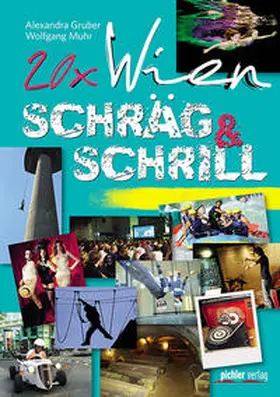 Gruber / Muhr |  20 x Wien schräg & schrill | Buch |  Sack Fachmedien