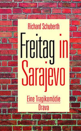 Schuberth |  Freitag in Sarajevo | Buch |  Sack Fachmedien