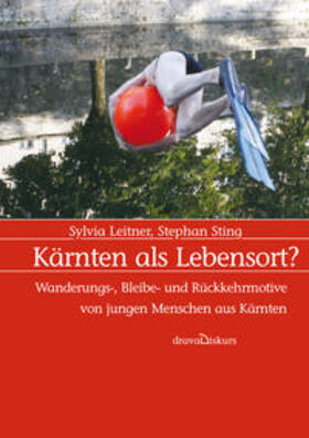 Leitner / Sting | Kärnten als Lebensort? | Buch | 978-3-85435-738-4 | sack.de