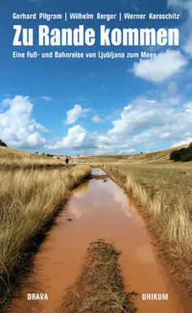 Pilgram / Koroschitz / Berger |  Zu Rande kommen | Buch |  Sack Fachmedien