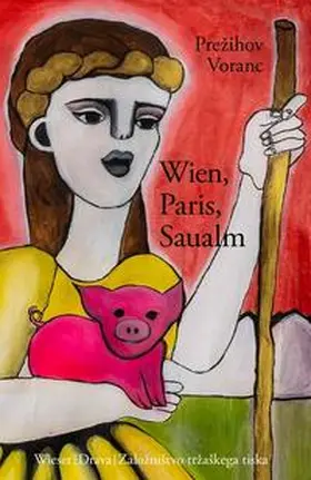 Voranc |  Wien, Paris, Saualm | Buch |  Sack Fachmedien