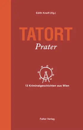 Badegruber / Lercher / Schneider |  Tatort Prater | Buch |  Sack Fachmedien
