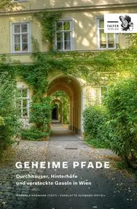 Hasmann / Schwarz |  Geheime Pfade durch Wien | Buch |  Sack Fachmedien