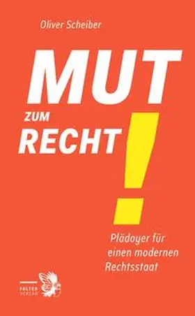 Scheiber |  Mut zum Recht! | eBook | Sack Fachmedien