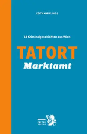 Badegruber / Holzmair / Biltgen |  Tatort Marktamt | Buch |  Sack Fachmedien