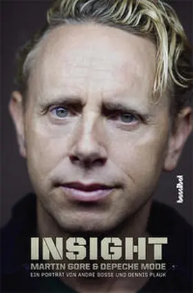 Boße / Plauk |  Insight - Martin Gore und Depeche Mode | Buch |  Sack Fachmedien