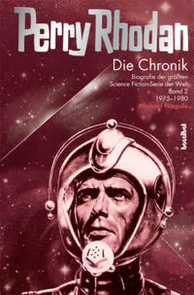 Nagula |  Die Perry Rhodan Chronik 02 | Buch |  Sack Fachmedien