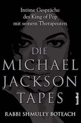 Boteach |  Die Michael Jackson Tapes | Buch |  Sack Fachmedien