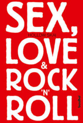 Skai | Sex, Love & Rock'n'Roll | Buch | 978-3-85445-358-1 | sack.de