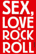 Skai |  Sex, Love & Rock'n'Roll | Buch |  Sack Fachmedien