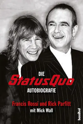 Parfitt / Rossi / Wall |  Die Status Quo Autobiografie | Buch |  Sack Fachmedien
