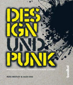 Bestley / Ogg |  Design und Punk | Buch |  Sack Fachmedien