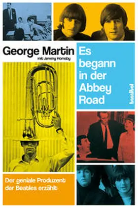 Martin / Hornsby |  Es begann in der Abbey Road | Buch |  Sack Fachmedien