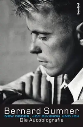 Sumner |  New Order, Joy Division und ich | Buch |  Sack Fachmedien