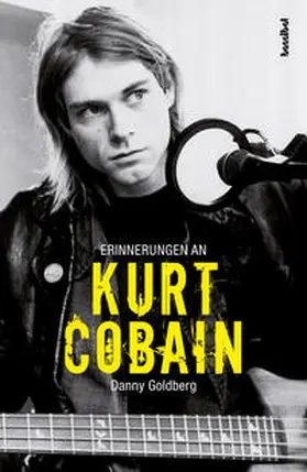 Goldberg | Erinnerungen an Kurt Cobain | Buch | 978-3-85445-662-9 | www.sack.de