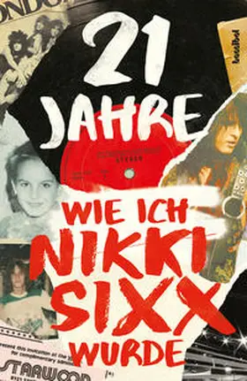 Sixx |  21 Jahre | Buch |  Sack Fachmedien