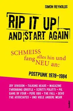 Reynolds |  Rip It Up And Start Again | Buch |  Sack Fachmedien