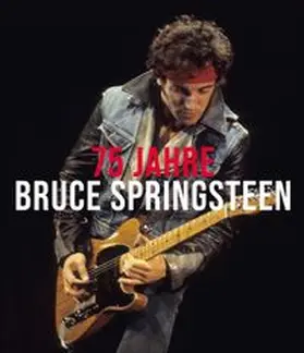 Gaar | 75 Jahre Bruce Springsteen | Buch | 978-3-85445-787-9 | www.sack.de